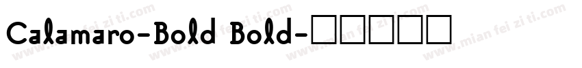 Calamaro-Bold Bold字体转换
